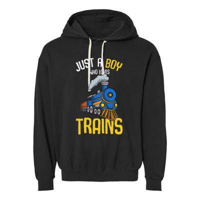 Just A Boy Who Loves Trains Locomotive Train Garment-Dyed Fleece Hoodie