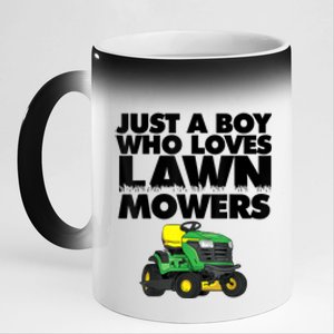 Just A Boy Who Loves Lawn Mowers Funny 11oz Black Color Changing Mug