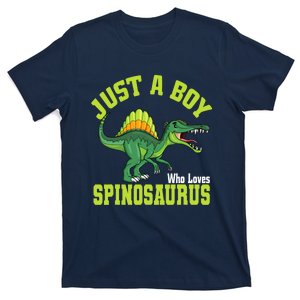 Just A Boy Who Loves Spinosaurus I Spinosaurus T-Shirt