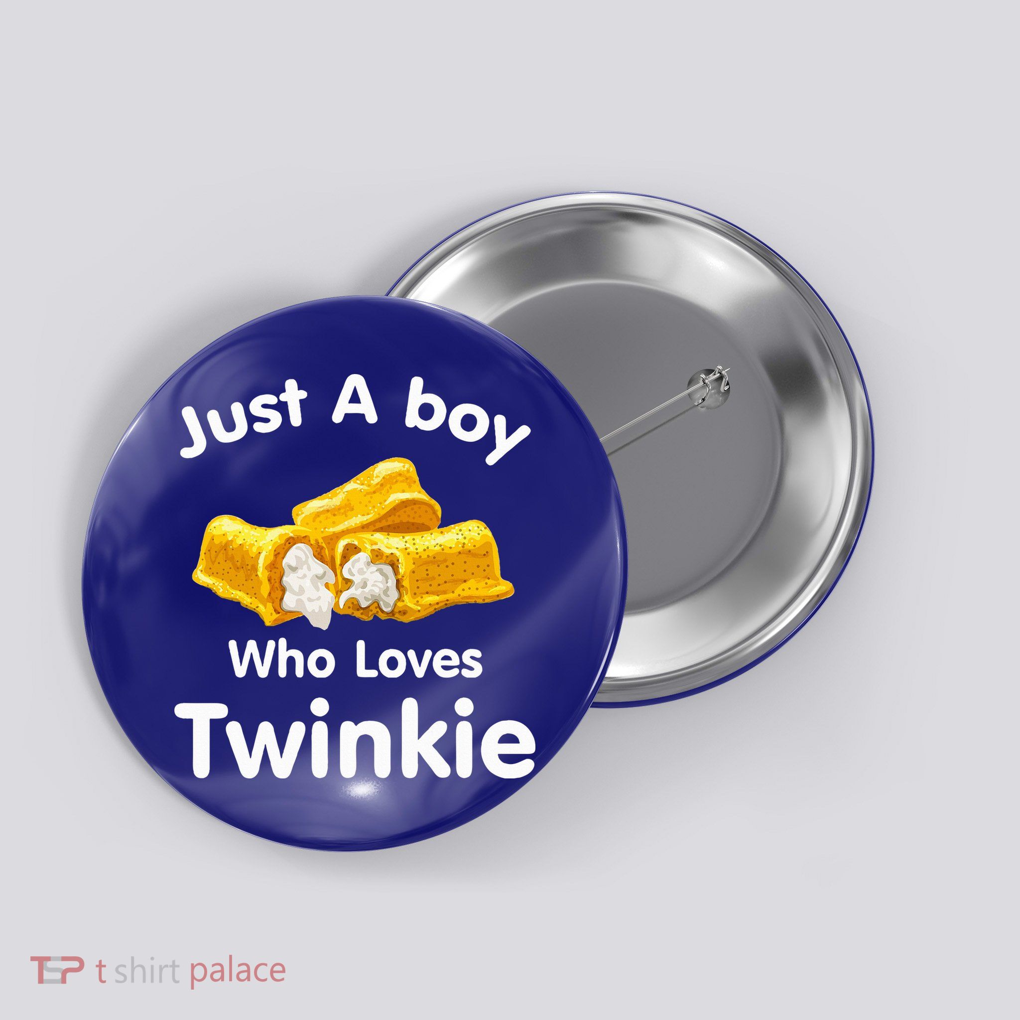 Just A Boy Who Loves Twinkie  Button