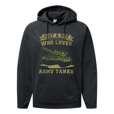 Just A Boy Who Loves Army Tanks Military Ww2 Tanks Performance Fleece Hoodie