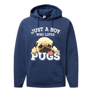 Just A Boy Who Loves Pugs Funny Pug Lover Gift For Boy Performance Fleece Hoodie