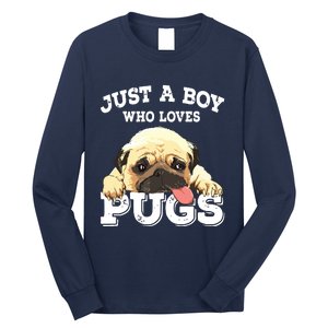 Just A Boy Who Loves Pugs Funny Pug Lover Gift For Boy Long Sleeve Shirt