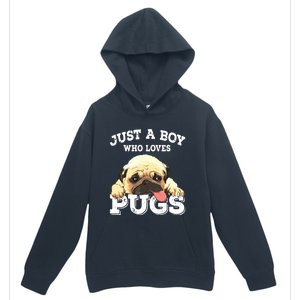 Just A Boy Who Loves Pugs Funny Pug Lover Gift For Boy Urban Pullover Hoodie