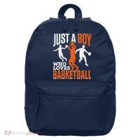 Just A Boy Who Loves Basketball Player Sport Basketball 16 in Basic Backpack