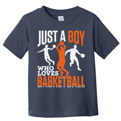 Just A Boy Who Loves Basketball Player Sport Basketball Toddler T-Shirt