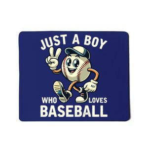 Just A Boy Who Loves Baseball Boy Mousepad