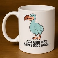 Just A Boy Who Loves Dodo Birds 11oz C Handle Ceramic Mug