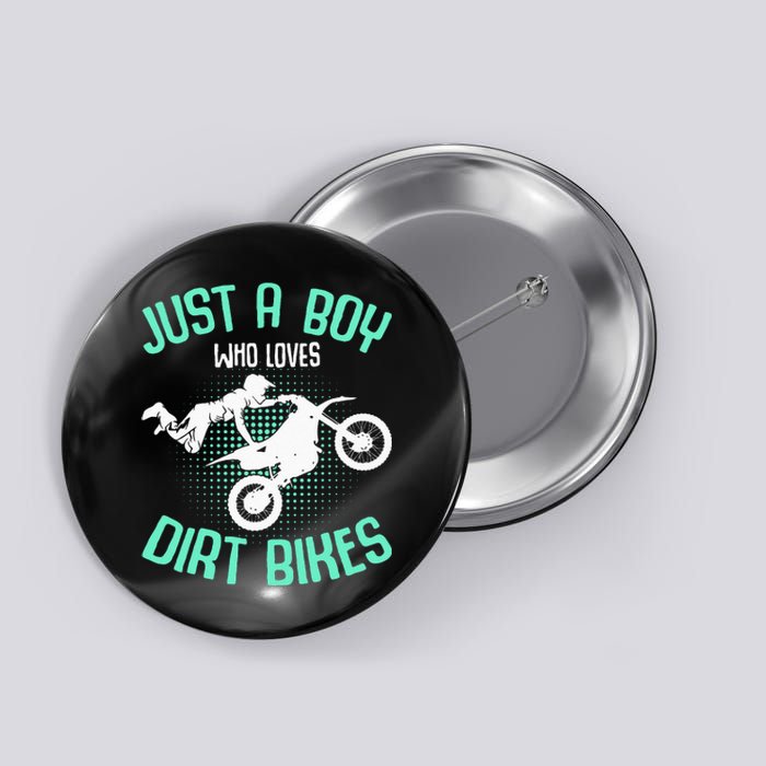 Just A Boy Who Loves Dirt Bikes Motocross Enduro Dirt Biking Button