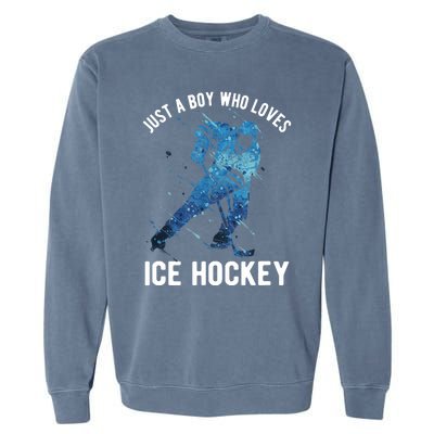 Just A Boy Who Loves Ice Hockey Garment-Dyed Sweatshirt