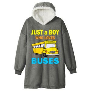 Just A Boy Who Loves School Buses & Cute Bus Lovers Hooded Wearable Blanket