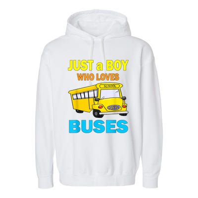 Just A Boy Who Loves School Buses & Cute Bus Lovers Garment-Dyed Fleece Hoodie