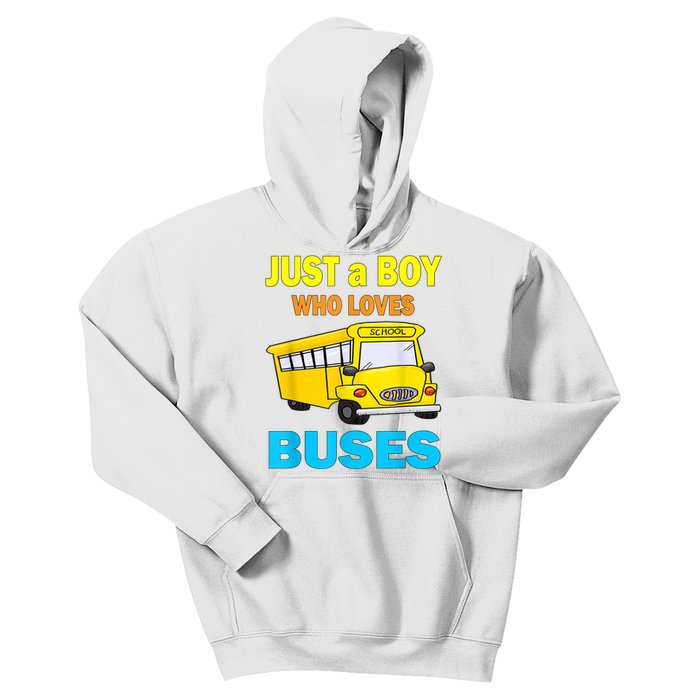 Just A Boy Who Loves School Buses & Cute Bus Lovers Kids Hoodie