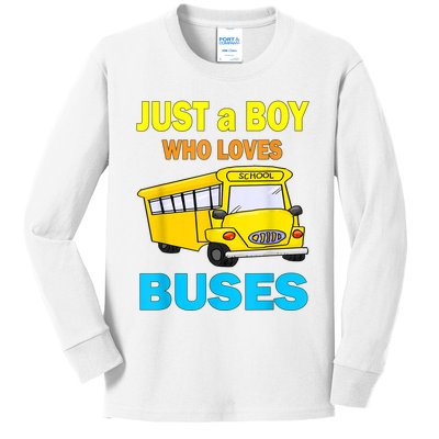 Just A Boy Who Loves School Buses & Cute Bus Lovers Kids Long Sleeve Shirt