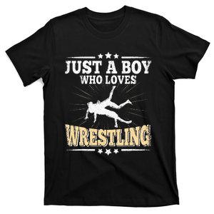 Just A Boy Who Loves Wrestling Funny Wrestle Lover Wrestler T-Shirt