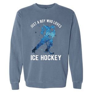 Just A Boy Who Loves Ice Hockey Garment-Dyed Sweatshirt