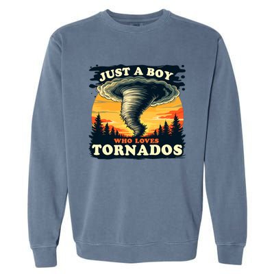 Just A Boy Who Loves Tornados Meteorology Storm Chaser Garment-Dyed Sweatshirt