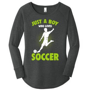 Just A Boy Who Loves Soccer Player Women's Perfect Tri Tunic Long Sleeve Shirt