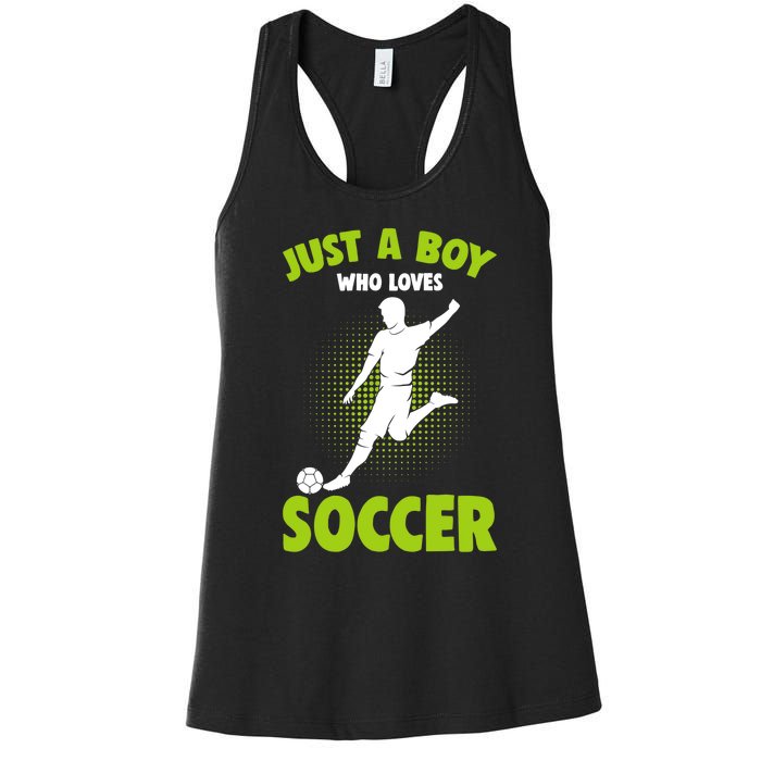 Just A Boy Who Loves Soccer Player Women's Racerback Tank