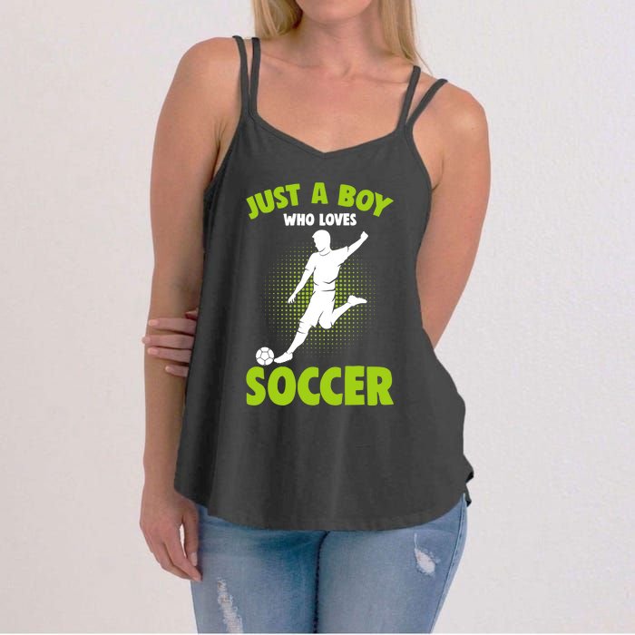 Just A Boy Who Loves Soccer Player Women's Strappy Tank