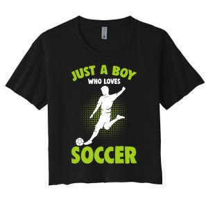 Just A Boy Who Loves Soccer Player Women's Crop Top Tee