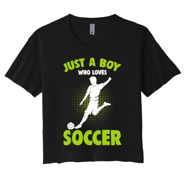 Just A Boy Who Loves Soccer Player Women's Crop Top Tee