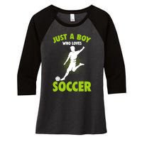 Just A Boy Who Loves Soccer Player Women's Tri-Blend 3/4-Sleeve Raglan Shirt