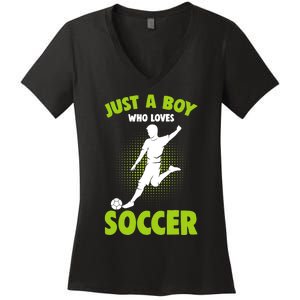 Just A Boy Who Loves Soccer Player Women's V-Neck T-Shirt