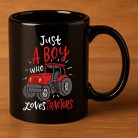 Just A Boy Who Loves Tractors 11oz C Handle Ceramic Mug