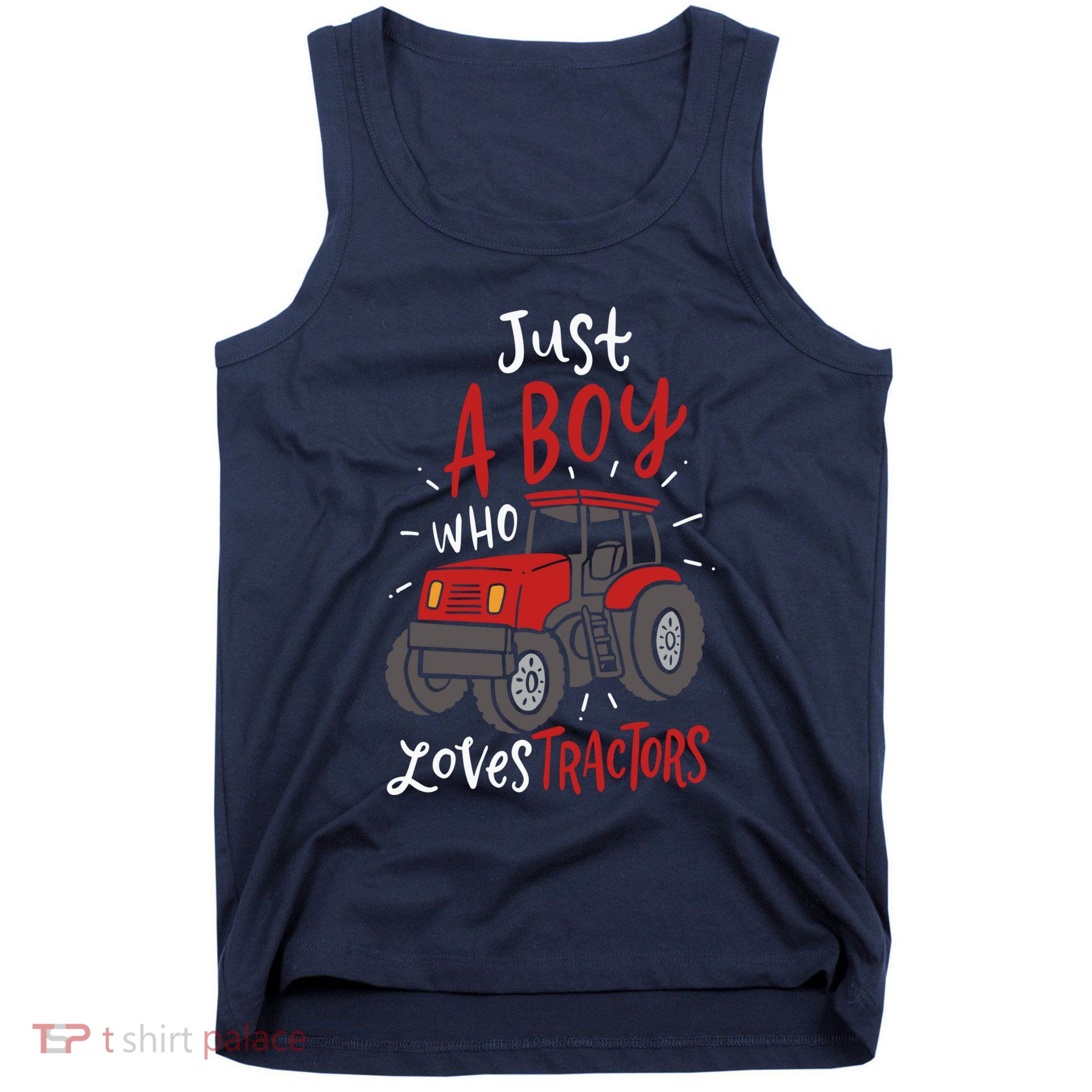 Just A Boy Who Loves Tractors Tank Top