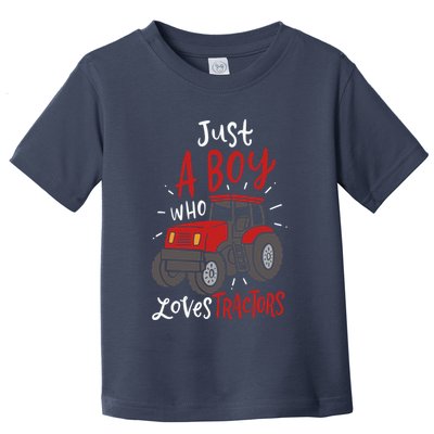 Just A Boy Who Loves Tractors Toddler T-Shirt