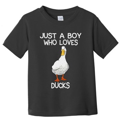 Just A Boy Who Loves Ducks Lover Gifts Duck Owner Toddler T-Shirt
