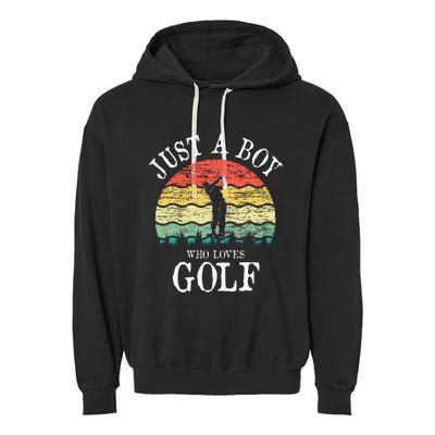 Just A Boy Who Loves Golf Garment-Dyed Fleece Hoodie