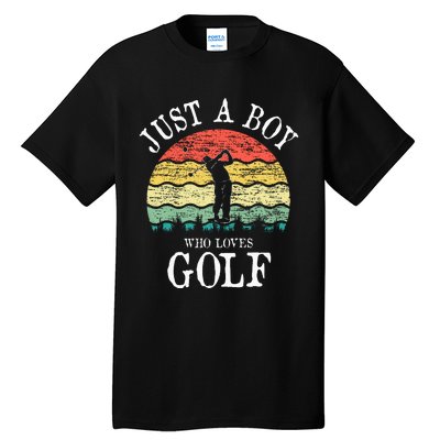 Just A Boy Who Loves Golf Tall T-Shirt