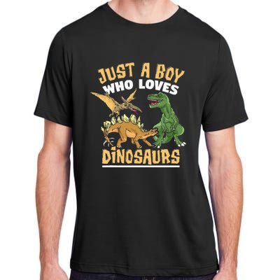 Just A Boy Who Loves Dinosaurs Schoolboys And Paleontologist Adult ChromaSoft Performance T-Shirt