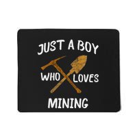Just A Boy Who Loves Mining Gold Coal Miner Pickaxe Mousepad
