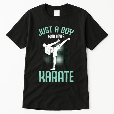 Just A Boy Who Loves Karate Boy Tall T-Shirt