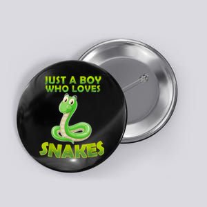 Just A Boy Who Loves Snakes Snake Lover Gift Button