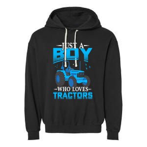 Just A Boy Who Loves Tractors Farm Boy Garment-Dyed Fleece Hoodie