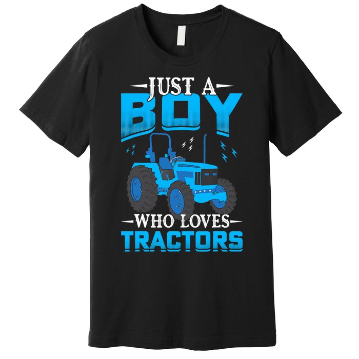 Just A Boy Who Loves Tractors Farm Boy Premium T-Shirt