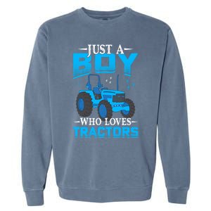 Just A Boy Who Loves Tractors Farm Boy Garment-Dyed Sweatshirt