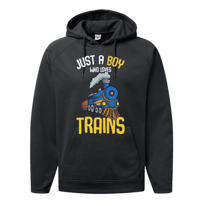 Just A Boy Who Loves Trains Locomotive Train Performance Fleece Hoodie