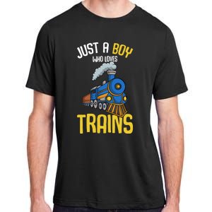 Just A Boy Who Loves Trains Locomotive Train Adult ChromaSoft Performance T-Shirt