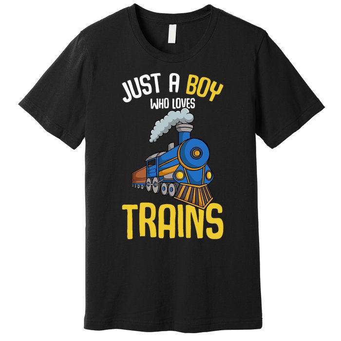 Just A Boy Who Loves Trains Locomotive Train Premium T-Shirt