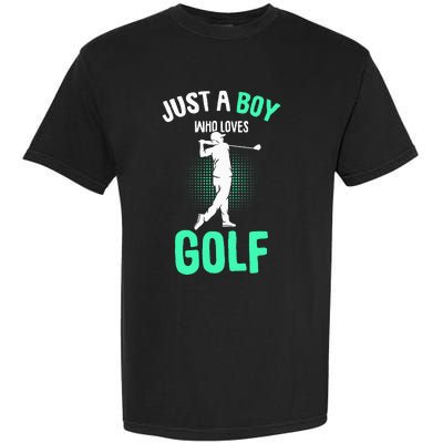 Just A Boy Who Loves Golf Club Golfer Golfing Garment-Dyed Heavyweight T-Shirt