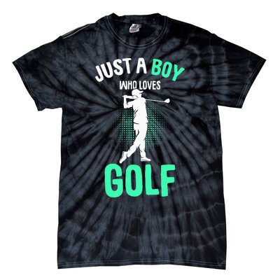 Just A Boy Who Loves Golf Club Golfer Golfing Tie-Dye T-Shirt