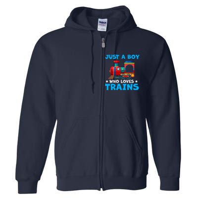 Just A Boy Who Loves Trains Cute Train Lovers Full Zip Hoodie