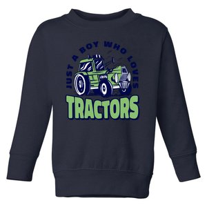 Just A Boy Who Loves Tractors Toddler Sweatshirt