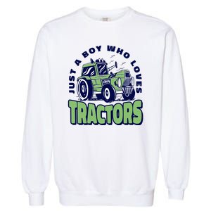 Just A Boy Who Loves Tractors Garment-Dyed Sweatshirt