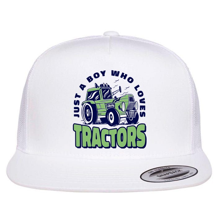 Just A Boy Who Loves Tractors Flat Bill Trucker Hat